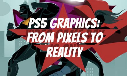 From Pixels To Reality: How PS5’s Graphics Are Redefining Visuals